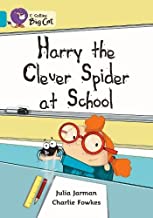 [9780007473465] BIG CAT AMERICAN - Harry The Clever Spider At School Pb Turquoise